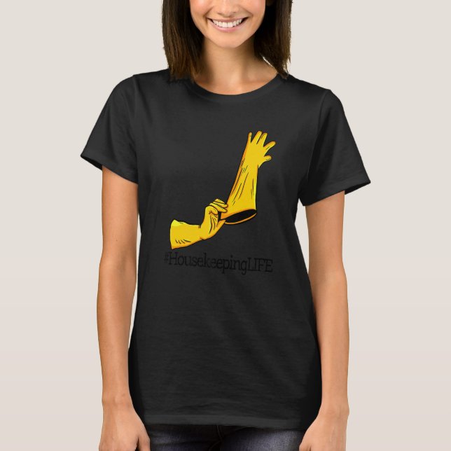 House Keeping Life Unique  Women Cleaning Team   1 T-Shirt (Vorderseite)