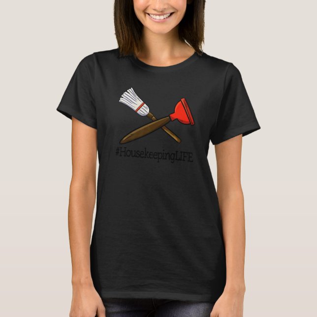 House Keeping Life Unique  Women Cleaning Team T-Shirt (Vorderseite)