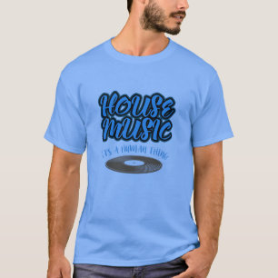House-Musik. Es ist eine menschliche Sache T-Shirt
