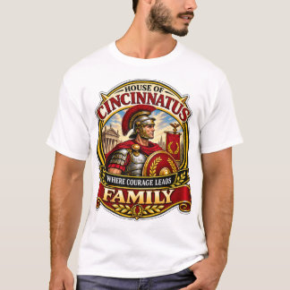 House of Cincinnatus Family T-Shirt