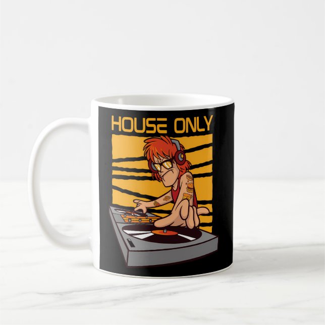 House Only Deejay House Music Edm House Music Dj Kaffeetasse (Links)
