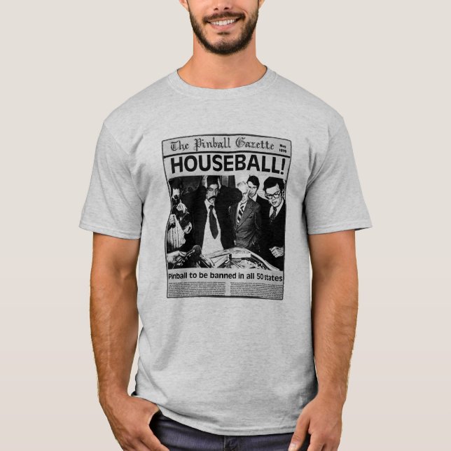 Houseball! Flipperautomat-Shirt T-Shirt (Vorderseite)