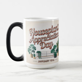 Houseplant Appreciation Day January 10 MorphingMug Verwandlungstasse