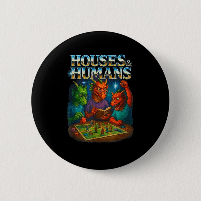 Houses And Humans Funny Gaming Rpg Gamers Men Wome Button (Vorderseite)