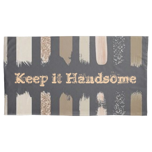Housse D'oreillers Coques coussins Gardez-le beau (devant)