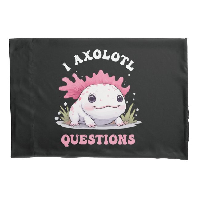 Housse D'oreillers Drôle I Axolotl Questions mignon Axolotls Kawaii (devant)