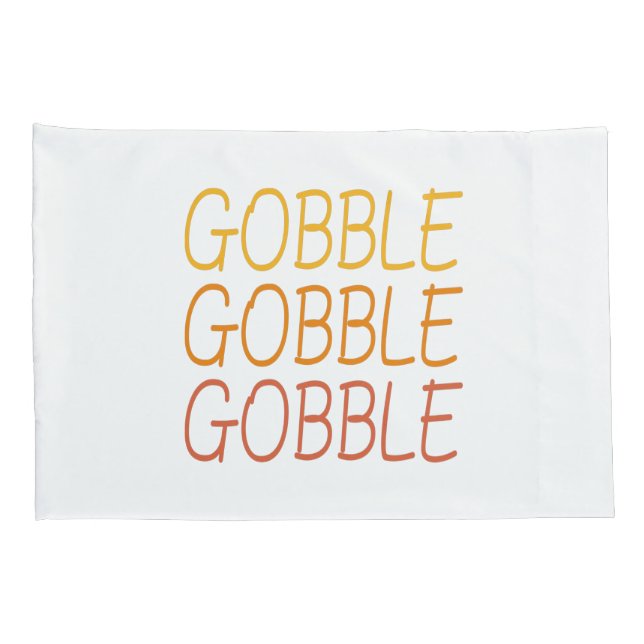 Housse D'oreillers Gobble Gobble Gobble Funny mignon Thanksgiving rép (Dos-Droit)