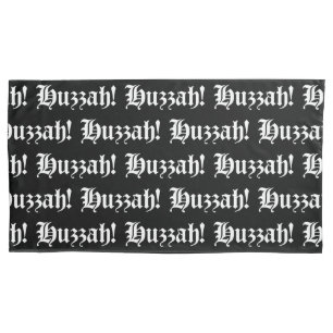 Housse D'oreillers Huzzah ! {Typographie médiévale}