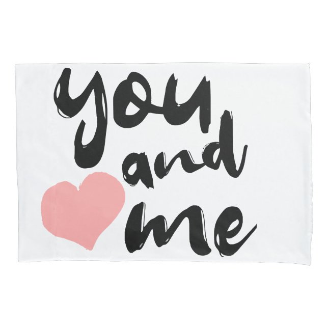 Housse D'oreillers L'amour en deux mots Vous et moi. (devant)