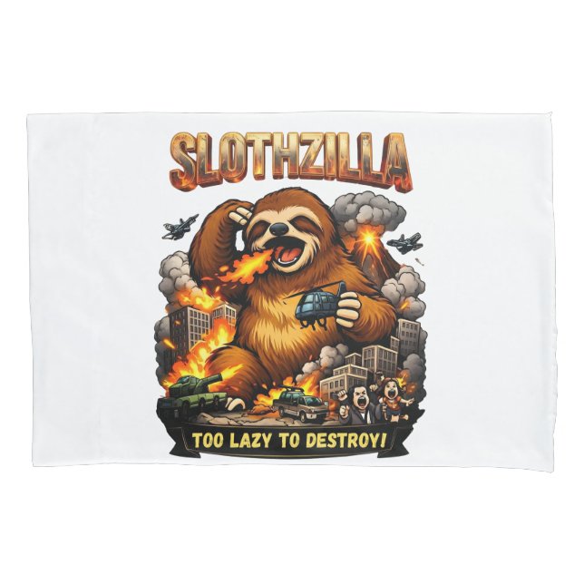 Housse D'oreillers Slothzilla Too Lazy to Destroy,Funny Kaiju Monster (devant)