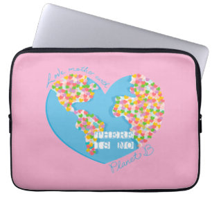 Housse Pour Ordinateur Portable Amour Mère Terre Il N'Y A Pas De Planète B