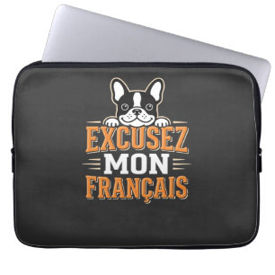 Housse Pour Ordinateur Portable Bouledogue Français Excusez Mon Franais Design