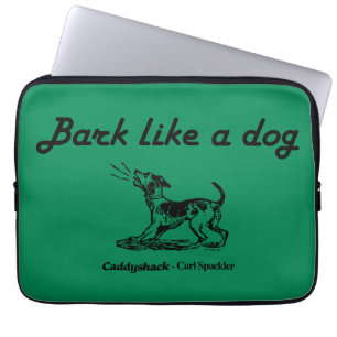 Housse Pour Ordinateur Portable Caddyshack L'écorce Comme Un Chien !