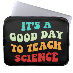 Housse Pour Ordinateur Portable C'est une bonne journée pour enseigner les science