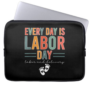 Housse Pour Ordinateur Portable Chaque Jour Est Fête Du Travail T-shirt Travail Et