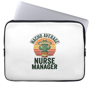 Housse Pour Ordinateur Portable Chemise drôle de cactus Nacho Average Nurse Manage