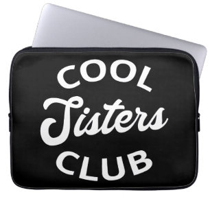 Housse Pour Ordinateur Portable Cool Sisters Club I