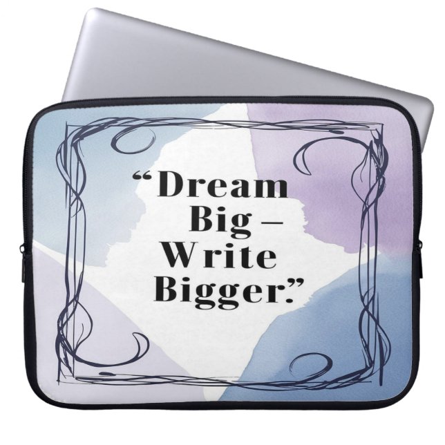 Housse Pour Ordinateur Portable Dream Big Write Plus Grande (Devant)