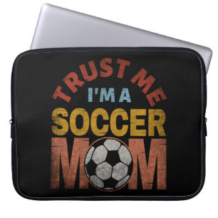 HOUSSE POUR ORDINATEUR PORTABLE FAITES-MOI CONFIANCE JE SUIS UNE MAMAN DE FOOTBALL