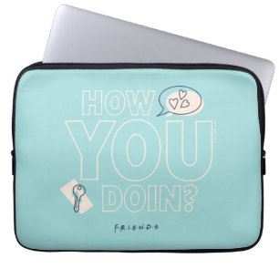 Housse Pour Ordinateur Portable FRIENDS™   Comment vas-tu ?