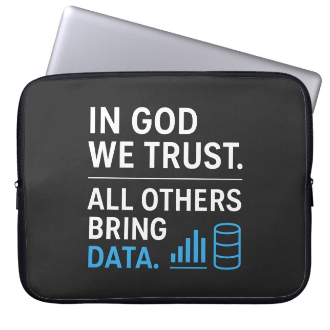 Housse Pour Ordinateur Portable In God We Trust All Others Bring Data Lean Quote (Devant)