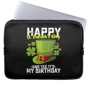 Housse Pour Ordinateur Portable Joyeuse Saint-Patrick Et Oui C'est Mon Anniversair