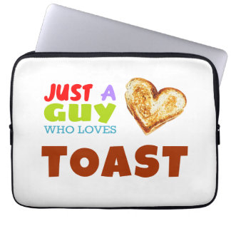 Housse Pour Ordinateur Portable Juste un gars qui aime Toast
