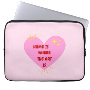 Housse Pour Ordinateur Portable La maison est là où l'art est – Inspiration de cœu