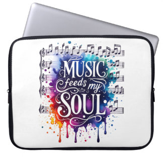 Housse Pour Ordinateur Portable La musique nourrit mon âme