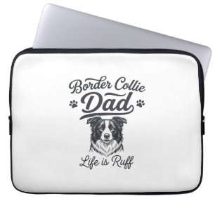 Housse Pour Ordinateur Portable La vie de papa Border Collie est rude conception d