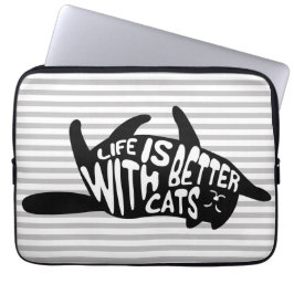 Housse Pour Ordinateur Portable La vie est meilleure avec les chats | Typographie