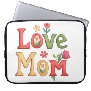 Housse Pour Ordinateur Portable Love Maman Texte avec Fleurs