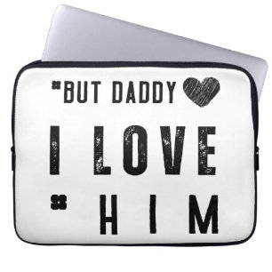 Housse Pour Ordinateur Portable Mais Papa, Je L'Aime