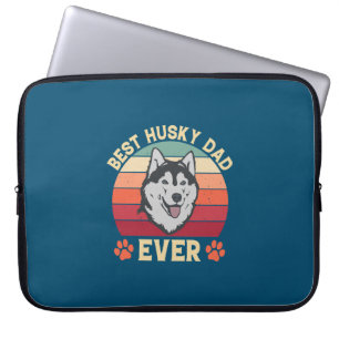 Housse Pour Ordinateur Portable Meilleur papa husky jamais Ultimate Love Bond chie