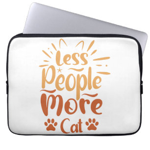 Housse Pour Ordinateur Portable Moins de gens Plus de chats
