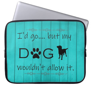 Housse Pour Ordinateur Portable Mon chien n'autoriserait pas son manteau pour ordi