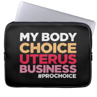Mon choix corporel Uterus Business Prochoice Femin