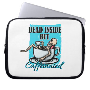 Housse Pour Ordinateur Portable Mort À L'Intérieur Mais Café Aimant Squelette Aima