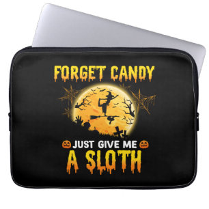 Housse Pour Ordinateur Portable Oubliez Les Bonbons Donnez-Moi Juste Un Cadeau De 