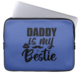 Housse Pour Ordinateur Portable Papa est My Bestie, Special Bond avec ton papa