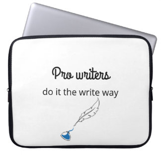 Housse Pour Ordinateur Portable Pro Writers Do it the Write Way