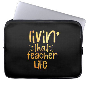 Housse Pour Ordinateur Portable Professeur Cadeaux   Vivre cette vie d'enseignant