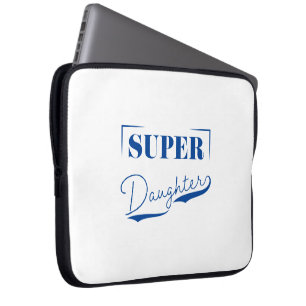 Housse Pour Ordinateur Portable Super Daughter