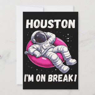 Houston, ich bin im Break - Relaxing Astronaut Einladung