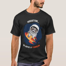Houston Nous avons un T-shirt PAWblem