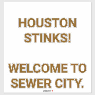 Houston stinkt Hankamer Artjunkhaus Abwasser Stadt Aufkleber