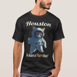 Houston, wir haben eine Panzerflaute! T-Shirt