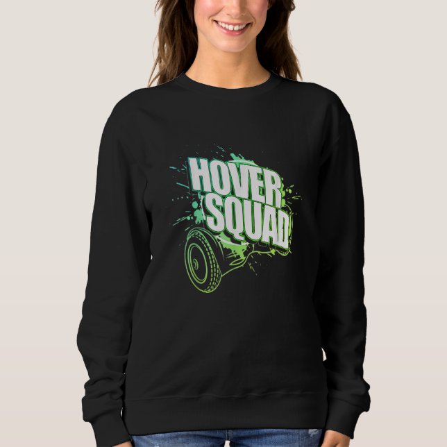 Hover Squad Cool Green Gyro Hoverboard Sweatshirt (Vorderseite)