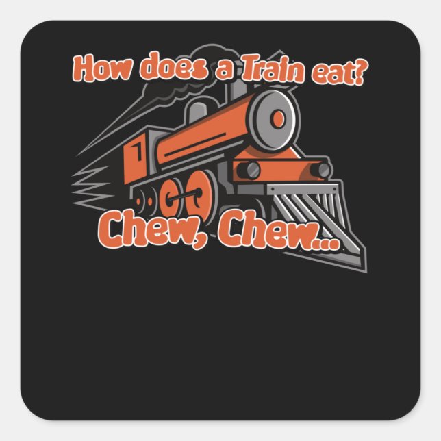 How Eats A Train Joke Saying Funny Steam Quadratischer Aufkleber (Vorderseite)