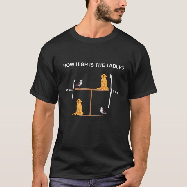 How High is The Table Riddle and Funny Math Proble T-Shirt (Vorderseite)